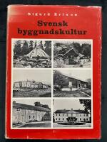 Svensk byggnadskultur : studier och skildringar belysande den svenska byggnadskulturens historia