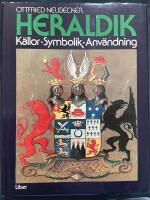 Heraldik : k&auml;llor, symbolik, anv&auml;ndning