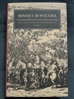 Minnet av Poltava : &ouml;gonvittnesskildringar fr&aring;n Karl XII:s ryska f&auml;ltt&aring;g