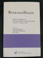 Rytm och dialog: studier framlagda vid &aring;ttonde nordiska metrikkonferensen, Ume&aring; 4-7 oktober 2001
