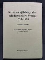 Kvinnors sj&auml;lvbiografier och dagb&ouml;cker i Sverige 1650-1989 : en bibliografi