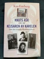 Knuts ask och Kejsaren av Karelen : om den svenska Rysslandsfebern