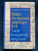Sl&auml;ktforskarens uppslagsbok : 3400 uppslagsord