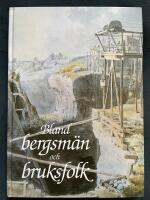 Bland bergsm&auml;n och bruksfolk
