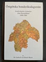 Östgötska bonderiksdagsmän : bondeståndets ledamöter från Östergötland 1600-1866