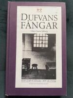 Dufvans f&aring;ngar : brottet, straffet och m&auml;nniskan i 1800-talets Sverige