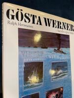G&ouml;sta Werner : hans liv i egna bilder