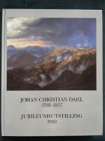 Johan Christian Dahl, 1788-1857 : jubileumsutstilling 1988