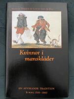 Kvinnor i manskl&auml;der : en avvikande tradition : Europa 1500-1800