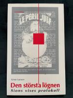 Den st&ouml;rsta l&ouml;gnen. Sions vises protokoll