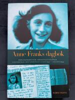 Anne Franks dagbok : den oavkortade originalutg&aring;van : anteckningar fr&aring;n g&ouml;mst&auml;llet 12 juni 1942 - 1 augusti 1944