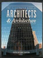 The Illustrated book of architects and architecture