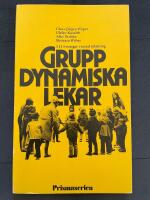 Gruppdynamiska lekar : 115 &ouml;vningar i social inl&auml;rning