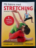 M&aring; b&auml;ttre med stretching