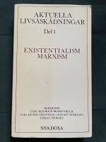 Aktuella livs&aring;sk&aring;dningar. D. 1, Existentialism, marxism