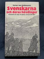 Svenskarna och deras h&ouml;vdingar : ber&auml;ttelser f&ouml;r unga och gamla