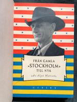 Fr&aring;n gamla Stockholm till nya