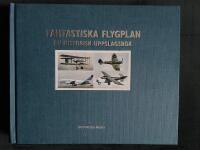 Fantastiska flygplan : en historisk uppslagsbok