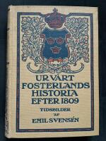 Ur v&aring;rt fosterlands historia efter 1809