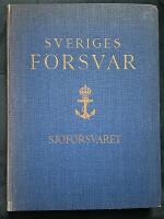 Sveriges f&ouml;rsvar IV. Sj&ouml;f&ouml;rsvaret - Flottan och kustartilleriet (A)
