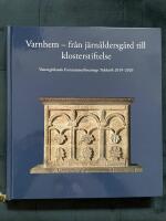 Varnhem - fr&aring;n j&auml;rn&aring;ldersg&aring;rd till klosterstiftelse