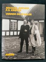 Michael Ancher - P.S. Kr&oslash;yer - : venner og rivaler
