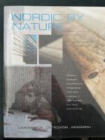 Nordic by Nature : Modern svensk arkitektur   en visuell vandring i brukarens sp&aring;r