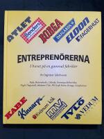 Entrepren&ouml;rerna : i huvet p&aring; en gammal fabrik&ouml;r