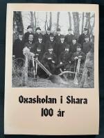 Oxaskolan i Skara 100 &aring;r