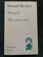 Slutspel. Akt utan ord