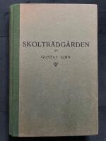 Skoltr&auml;dg&aring;rden - Handledning vid undervisningen i tr&auml;dg&aring;rdssk&ouml;tsel m. m. vid folkskoleseminarier, folkh&ouml;gskolor och andra undervisningsanstalter.