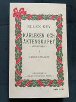 K&auml;rleken och &auml;ktenskapet. Livslinjer I.