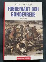 Fogdemakt och bondevrede 1500 - 1718