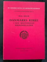 Danmarks Kirke. I den begyndende Hojmiddelalder.