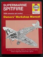 Haynes Spitfire Owners' Workshop Manual : an insight into owning, restoring, servicing and flying 