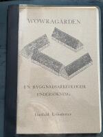 Wowrag&aring;rden : En byggnadsarkeologisk unders&ouml;kning