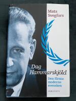 Dag Hammarskj&ouml;ld : den f&ouml;rste moderne svensken