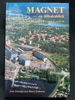 Magnet - en tillbakablick. Bilder ur gamla album