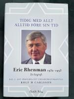 Tidig med allt - alltid f&ouml;re sin tid : en biografi om Eric Rhenman (1932-93). D. 1, Att f&ouml;rv&auml;rva ett erfarenhetskapital. Om uppv&auml;xt, utbildning och den tidiga karri&auml;ren (1932-65)