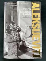 Tiden second hand : slutet f&ouml;r den r&ouml;da m&auml;nniskan