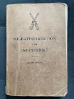 Soldatinstruktion f&ouml;r Infanteriet. 1941 &aring;rs upplaga. [SoldI Inf]