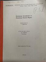 ELEMENTARY INTRODUCTION TO ELEMENTARY PARTICLE PHYSICS : LECTURES GIVEN BY J. HAMILTON AT THE NIELS BOHR INSTITUTE AND NORDITA COPENHAGEN.