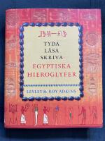 Tyda, l&auml;sa, skriva egyptiska hieroglyfer