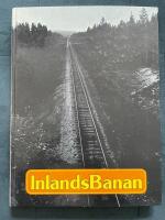 Inlandsbanan : en dokumentation
