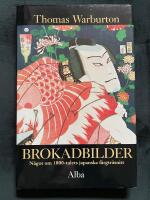 Brokadbilder : n&aring;got om 1800-talets japanska f&auml;rgtr&auml;snitt