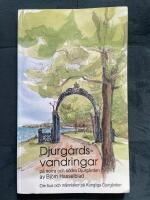 Djurg&aring;rdsvandringar : villor och andra sev&auml;rdheter p&aring; S&ouml;dra och Norra Djurg&aring;rden : en introduktion till Kungl. Djurg&aring;rden