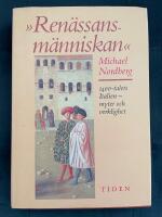 "Ren&auml;ssansm&auml;nniskan" : 1400-talets Italien - myter och verklighet