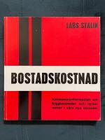 Bostadskostnad : konsumentinformation om byggkostnader och hyresniv&aring;er i v&aring;ra nya bost&auml;der