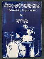  &Ouml;ron&ouml;vningar : geh&ouml;rstr&auml;ning f&ouml;r grundskolan. Del 1 Rytm