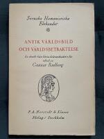  Antik v&auml;rldsbild och v&auml;rldsbetraktelse : En skrift fr&aring;n f&ouml;rsta &aring;rhundradet e. Kr. 